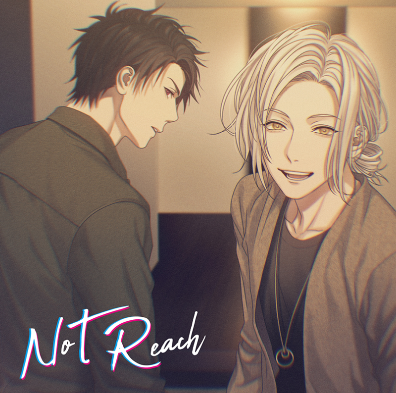 NoT Reach(CV：テトラポット登/黒井勇) | ステラプレイヤー